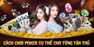 Cách chơi Poker
