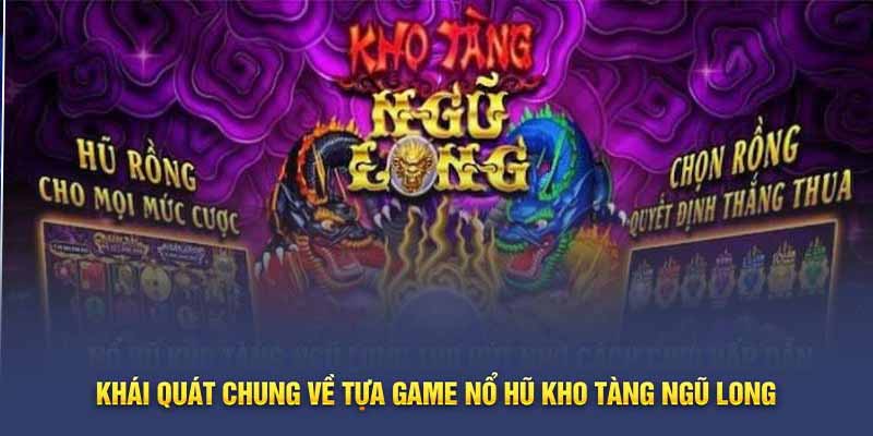 Kho Tàng Ngũ Long: Săn Lùng Bảo Vật Trên 123B 2 Hướng dẫn chơi game Kho Tàng Ngũ Long