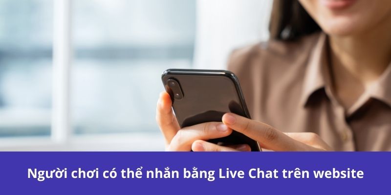 Phương Thức Liên Hệ 123B – Hướng Dẫn Chi Tiết Mới Nhất 2025 2 Người chơi có thể nhắn bằng Live Chat trên website