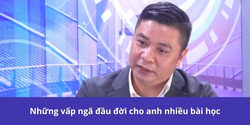 Tác Giả 123B - Hành Trình Thành Lập Nhà Cái Hàng Đầu 2 Những vấp ngã đầu đời cho anh nhiều bài học