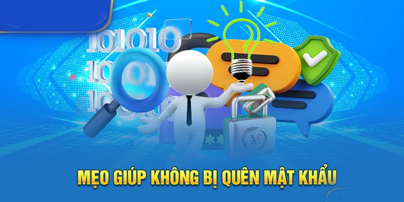 Quên Mật Khẩu 123B - Những Thao Tác Cần Thực Hiện 4 Mẹo tránh quên mật khẩu 123B